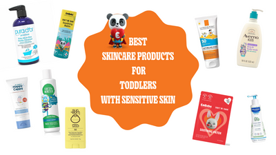 Best Toddler Skincare Products for Sensitive Skin